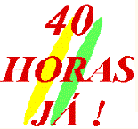 40 Horas J� !